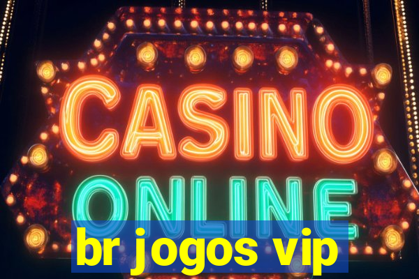 br jogos vip